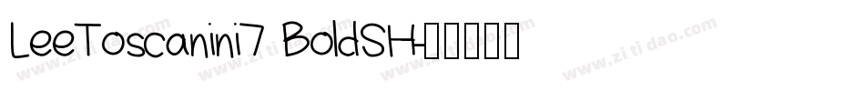 LeeToscanini7 BoldSH字体转换
